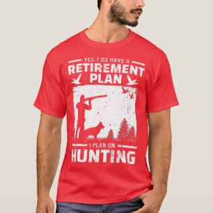 Ja, jag har en fågeljakt på Anka i Pension T Shirt