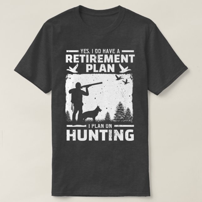 Ja, jag har en fågeljakt på Anka i Pension T Shirt (Design framsida)