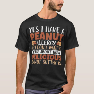 Ja, jag har en jordskalsallergi, jag vill inte läk t shirt