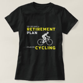 Ja, jag har en pension-plan: Bicycle Planning T Shirt
