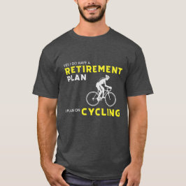 Ja, jag har en pension-plan: Bicycle Planning T Shirt