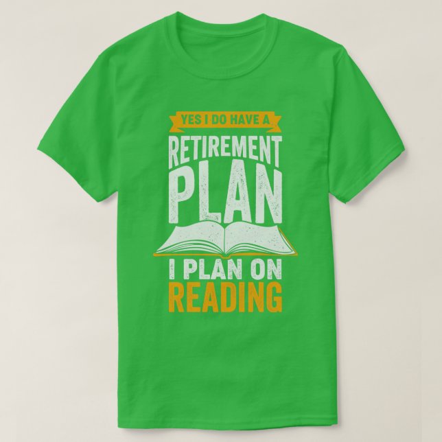 Ja, jag har en Pension-plan jag planerar att läsa T Shirt (Design framsida)