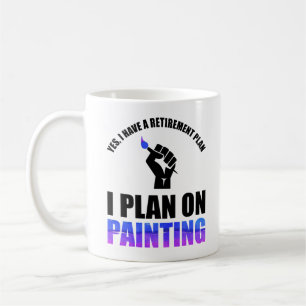 Ja, jag har en Pension-plan - jag planerar att må Kaffemugg
