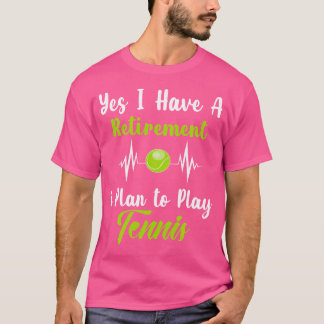 Ja, jag har en Pension-plan jag tänker spela tio T Shirt