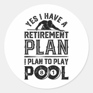 Ja, jag har en Pension-plan som jag planerar att s Runt Klistermärke