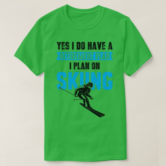 Ja, jag har en Pension-plan som jag planerar för a T Shirt (Design framsida)