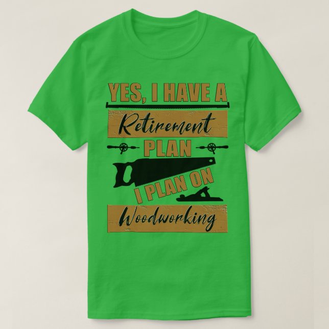 Ja, jag har en Pension-plan. T Shirt (Design framsida)