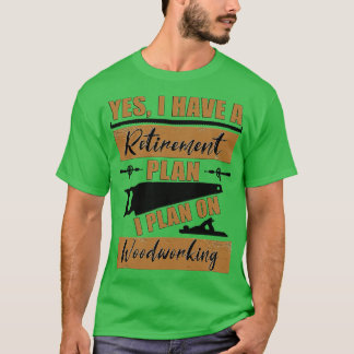 Ja, jag har en Pension-plan. T Shirt