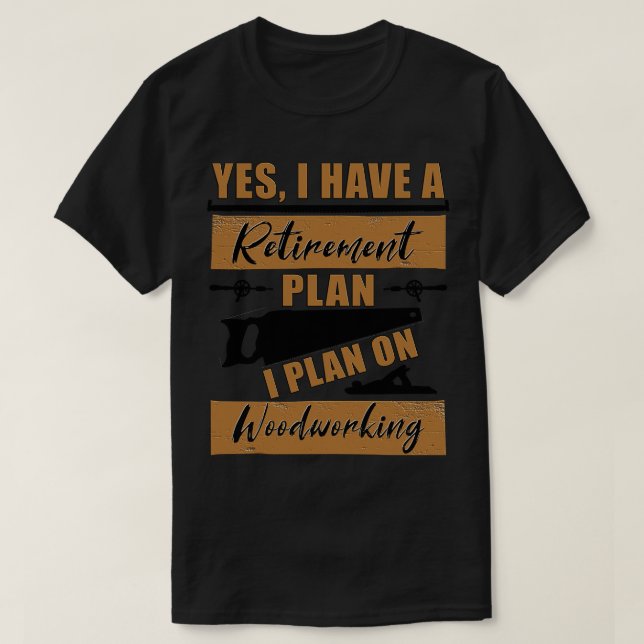 Ja, jag har en Pension-plan. T Shirt (Design framsida)