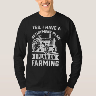 Ja, jag har en pensionär som driver jordbruk med d t shirt