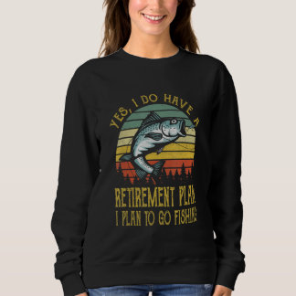Ja, jag har en pensionsplan för att fiska   F T Shirt
