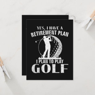 Ja Jag Har En Pensionsplan Golf Roligt Golfare Inbjudningar