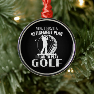 Ja Jag Har En Pensionsplan Golf Roligt Golfare Julgransprydnad Metall