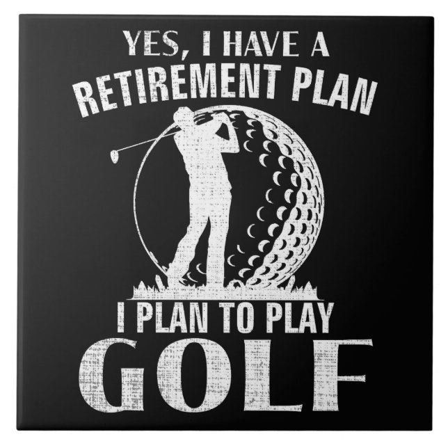 Ja Jag Har En Pensionsplan Golf Roligt Golfare Kakelplatta (Framsidan)