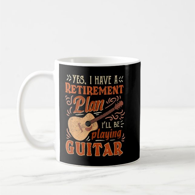Ja, Jag Har En Pensionsplan Jag Kommer Att Spela G Kaffemugg (Vänster)