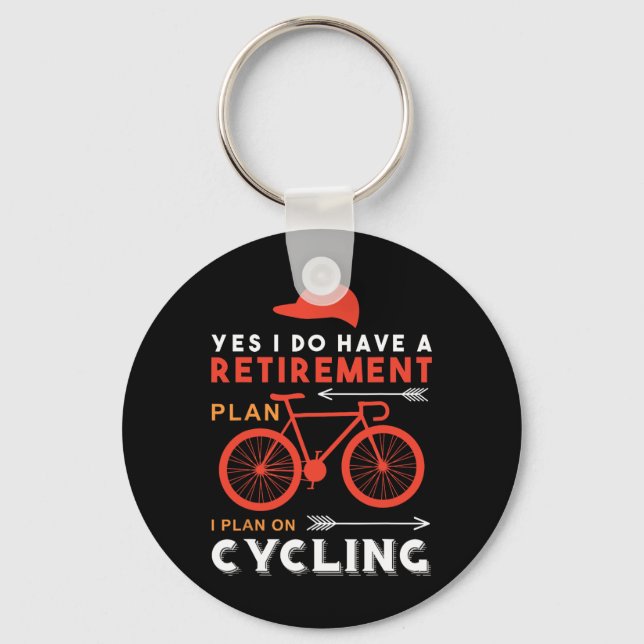 Ja, jag har en pensionsplan jag planerar att cykla nyckelring (Framsida)