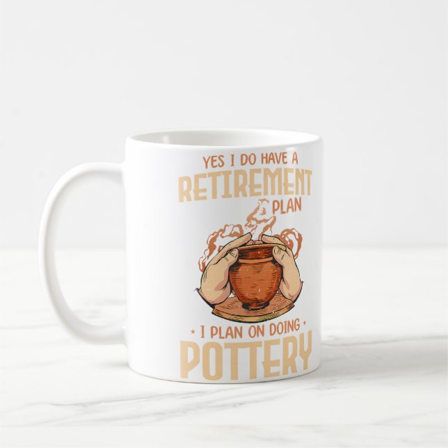 Ja, jag har en pensionsplan. Jag planerar att göra Kaffemugg (Vänster)