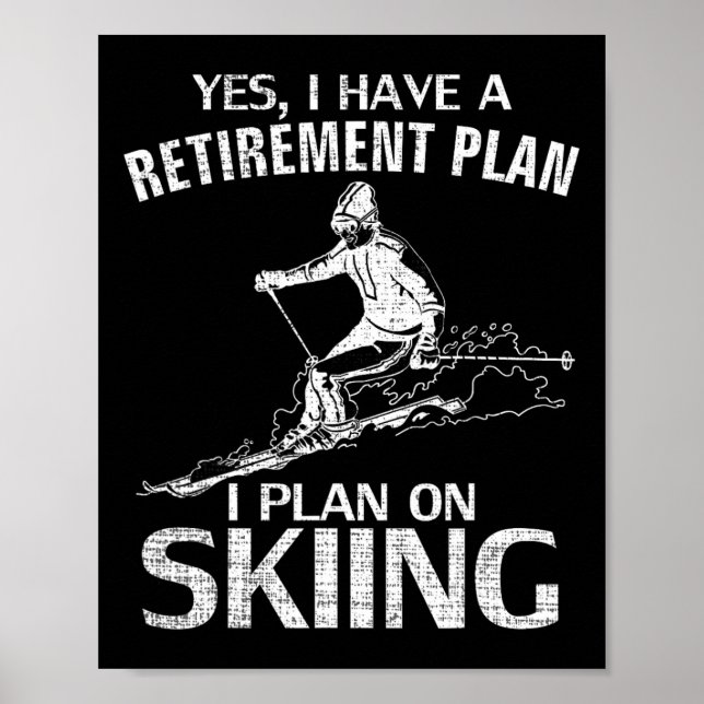 Ja, jag har en pensionsplan Skidåkning Rolig skidå Poster (Framsidan)
