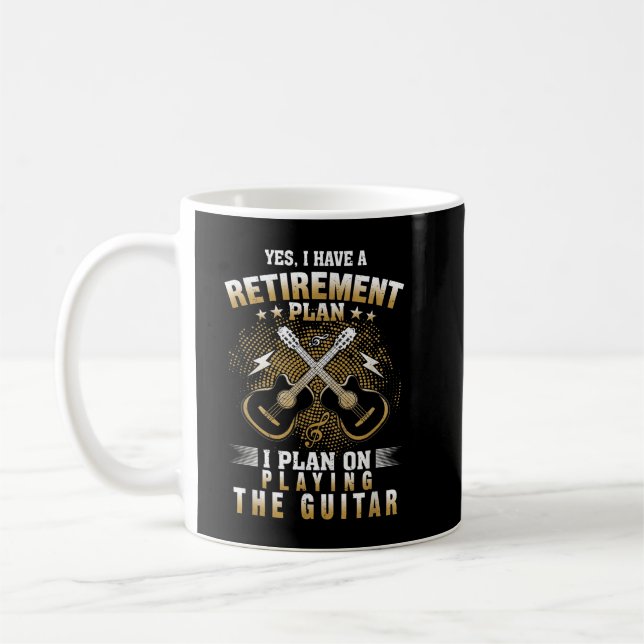 Ja, jag har en pensionsplan som spelar gitarrmusik kaffemugg (Vänster)
