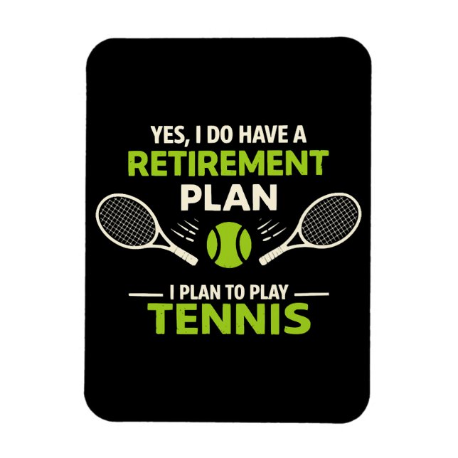 Ja Jag Har En Pensionsplan Tennis Magnet (Vertikal)