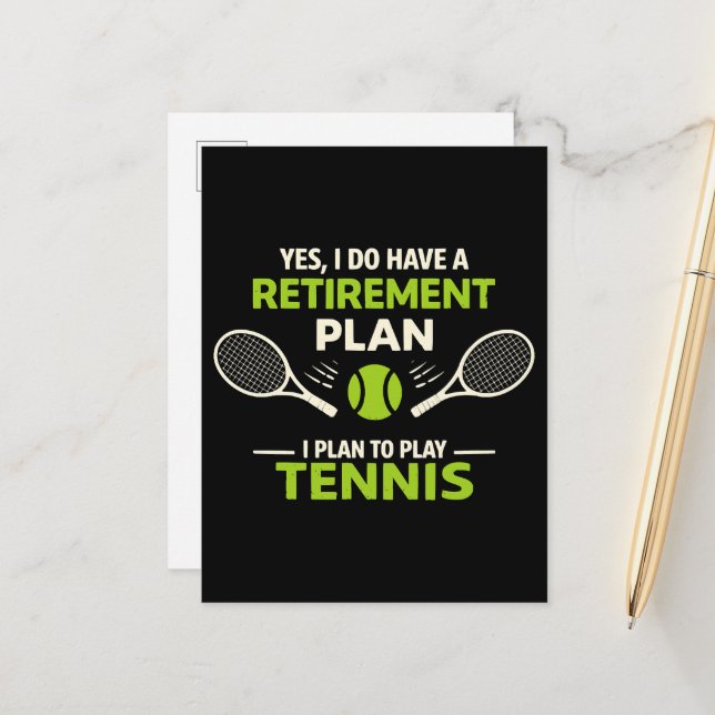 Ja, jag har en pensionsplan Tennis Meddelande Vykort (Fram/Back In Situ)