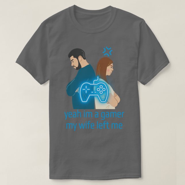 Ja, jag har en spelare min fru Lämnat mig T Shirt (Design framsida)