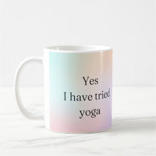 Ja, jag har provat yoga-medvetenhet om funktionshi kaffemugg