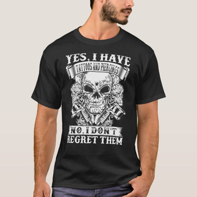 Ja, jag har tatueringar och piercingar t shirt (Framsida)