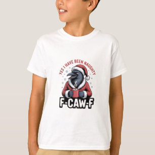 Ja, jag har varit stygg F-Caw-F Rolig jul T Shirt