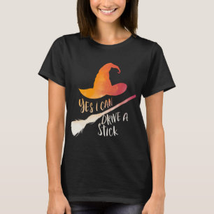 Ja, jag kan köra en Stick Women's Halloween Färg O T Shirt