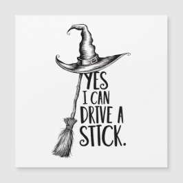 "Ja, jag kan köra ett stift" Witch Pun