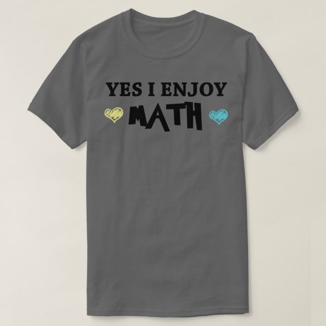 Ja, jag njuter av matematik t shirt (Design framsida)