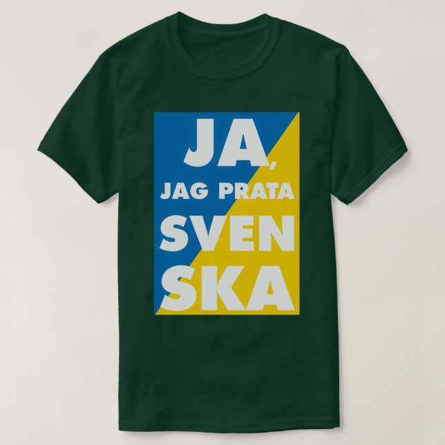 Ja Jag Prata Svenska Yes i speak swedish with swed T Shirt (Design framsida)