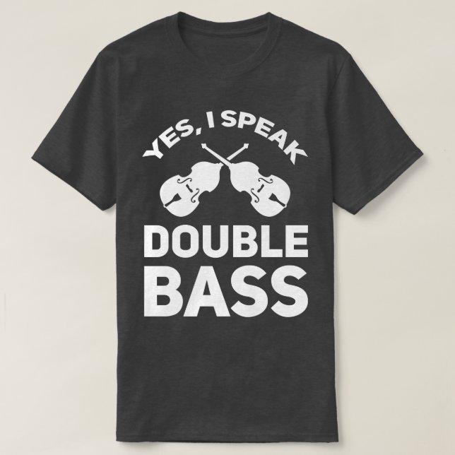 Ja, jag pratar dubbla-basmusik t shirt (Design framsida)