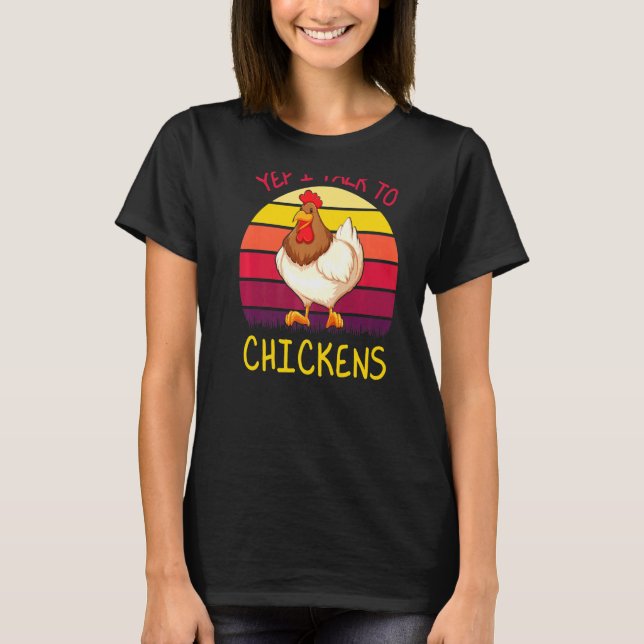 Ja, jag pratar med Chickens Chicken Quote Farmer T Shirt (Framsida)