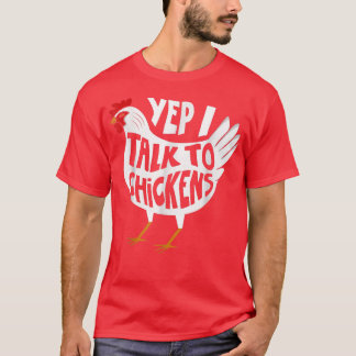 Ja, jag pratar med Chickens Funny Chicken Farmer T T Shirt