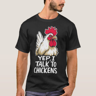 Ja, jag pratar med Chickens Shirt Cute Chicken Buf T