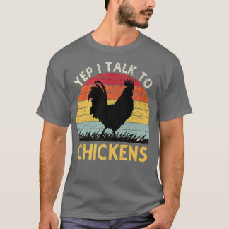 Ja, jag pratar med Chickens Vintage Funny Chicken  T Shirt