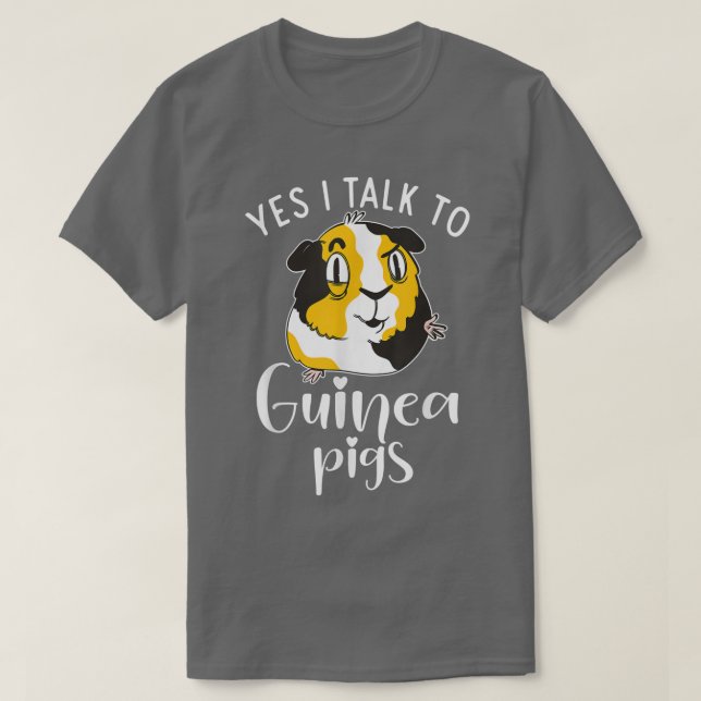 Ja, jag pratar med Cute Guinea Grisar T Shirt (Design framsida)