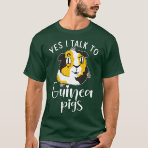 Ja, jag pratar med Cute Guinea Grisar T Shirt