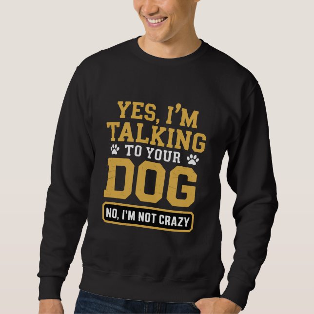 Ja jag pratar med din hund ägares hundtränare husd lång ärmad tröja (Framsida)