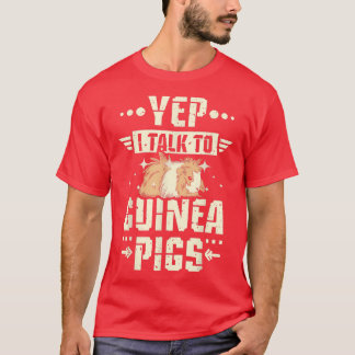 Ja, jag pratar med Guinea grisar T Shirt