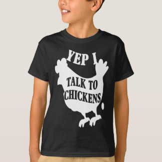 Ja, jag pratar med kycklingar - Cute Chicken Älska T Shirt
