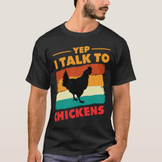 Ja, jag pratar med kycklingar på höns t shirt