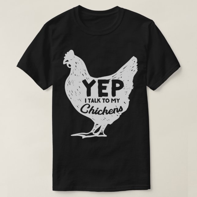 Ja, jag pratar med min Chickens Gift Farmer Homest T Shirt (Design framsida)
