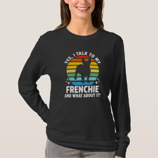 Ja Jag Pratar Med Min Frenchie Och Vad Handlar Det T Shirt