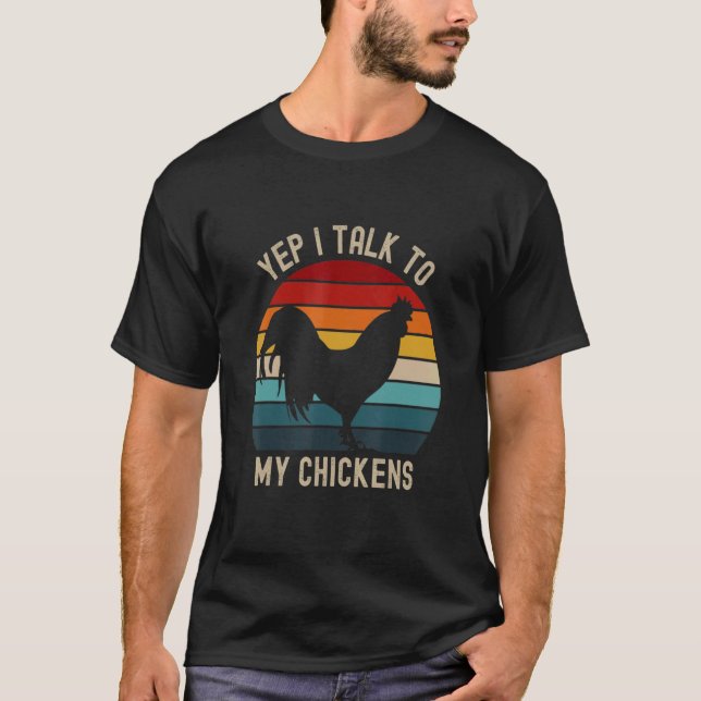 Ja, jag pratar med mina kycklingar. t shirt (Framsida)