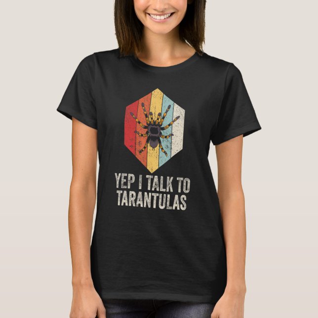 Ja, jag pratar med mina Tarantulas Tarantulas T Shirt (Framsida)
