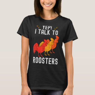 Ja, jag pratar med Tuppar Farmer Homestead Chicken T Shirt