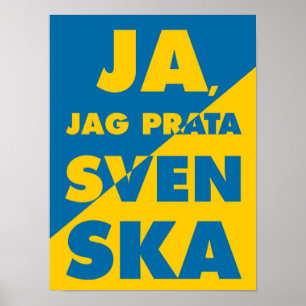 Ja, jag pratar Svenska, ja, jag pratar svettskål Poster
